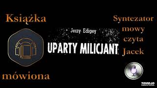 16 Mecenas i milicjanci Uparty milicjant 1980 audiobook cz 1  2 [upl. by Nnaitsirhc]