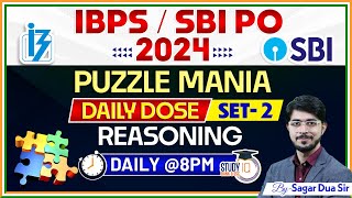 Puzzle Mania  PUZZLES  SBI PO 2024  IBPS PO 2024  Set 2  Puzzle Mania By Sagar Dua Sir [upl. by Kattie217]