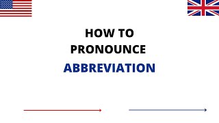 How To Pronounce ABBREVIATION In English  ABBREVIATION Pronunciation  How To Say ABBREVIATION [upl. by Ignatius]