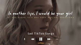 Sad TikTok Songs Lyrics Video The saddest song to make you cry [upl. by Lehmann541]