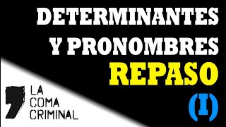 DETERMINANTES y PRONOMBRES REPASO [upl. by Attekahs647]