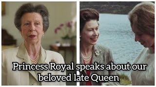 Princess Royal remembers the late Queen and speaks about her incredible reign in Documentary [upl. by Fablan211]