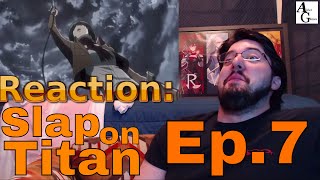 Reaction A Slap on Titan Ep 7 AirierReacts [upl. by Wixted]