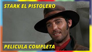 Stark El Pistolero I Western I Pelicula completa en Español [upl. by Ailic]