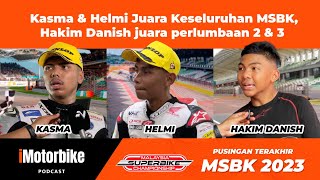 MSBK FINAL ROUND 2023Kasma amp Helmi Juara Keseluruhan Hakim Danish menang perlumbaan 2 amp 3 [upl. by Lauretta]