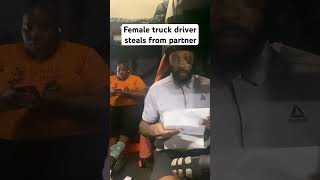 Team Truck driver steals from partner explorepage truckdriver fypシ゚viral fyp explore shorts [upl. by Havard943]