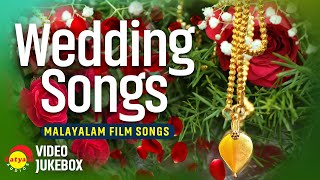 Wedding Songs  Malayalam Film Songs  Video Jukebox [upl. by Kayley]