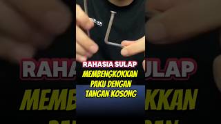 RAHASIA SULAP MEMBENGKOKKAN PAKU DENGAN TANGAN KOSONG [upl. by Bywoods]