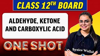 ALDEHYDE KETONE AND CARBOXYLIC ACID  Complete Chapter in 1 Shot  Class 12th BoardNCERT [upl. by Ranjiv768]