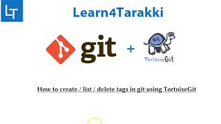 TortoiseGit Tutorial 13 Create show and delete git tags using tortoiseGit [upl. by Eniamej]