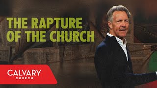 The Rapture of the Church  John 1416  Skip Heitzig [upl. by Ecirb]