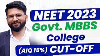 NEET 2023 Govt Medical College Cutoff AIQ 15  Government MBBS College Low Cutoff [upl. by Ahders366]