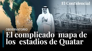 El mapa de los estadios de Qatar el distópico lavado de cara del Mundial [upl. by Ahtivak]