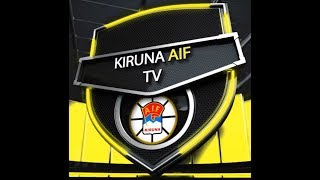 Alltvåan Kiruna AIF Överkalix if [upl. by Hesper]