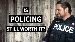 Becoming A Police Officer Is It Still Worth It Today 5 Truths [upl. by Barolet]