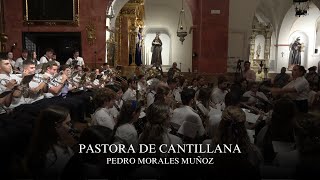 quotPastora de Cantillanaquot Pedro Morales Muñoz [upl. by Laven367]