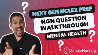 Next Gen NCLEX Questions amp Rationales Walkthroughs for NCLEX RN  Mental Health made EASY [upl. by Alba]