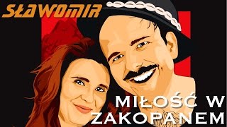 SŁAWOMIR  Miłość w Zakopanem Official Video Clip HIT 2017 [upl. by Padraic]