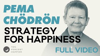 Pema Chödrön Buddhist Nuns One Strategy to Be Happy in Life  Ten Percent Happier amp Dan Harris [upl. by Ahsitil]