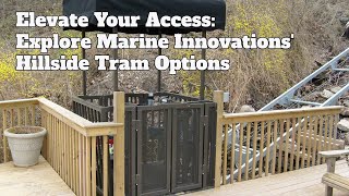 Elevate Your Access Explore Marine Innovations Hillside Tram Options [upl. by Rufena568]