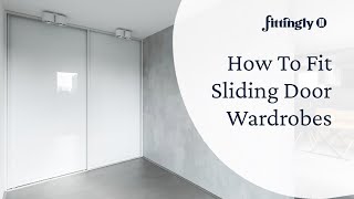 Fittingly  How To Fit Sliding Door Wardrobes [upl. by Farah67]