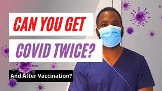 Can You Get Covid Twice And Even After Taking The Covid Vaccine [upl. by Llerroj730]