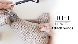 How to Attach Wings  TOFT Crochet Lesson [upl. by Eilarol]