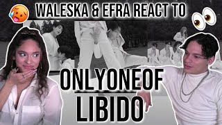 Waleska amp Efra react to OnlyOneOf FOR THE FIRST TIME 온리원오브 libidO REACTION [upl. by Jacoby]