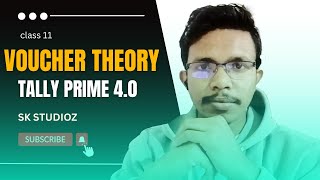 VOUCHER THEORY FOR TALLY PRIME TRANSACTION ENTRY BY SK SIR [upl. by Renell439]