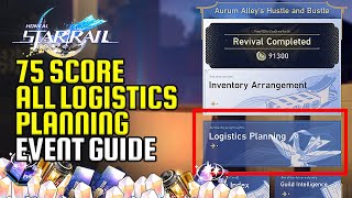 Reach 75 Score In Logistics Planning Complete Event Guide  Low Mid High Level Lanes  Star Rail [upl. by Inge]