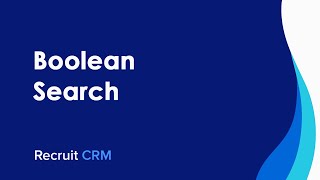 Boolean Search in Recruit CRM [upl. by Atnamas]