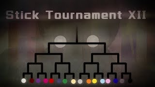 The Stick Tournament XII FULL [upl. by Ylatfen]