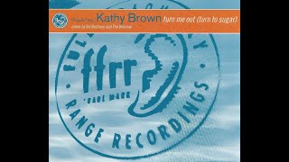 Praxis Feat Kathy Brown  Turn Me Out Sol Brothers Turn To Sugar Remix [upl. by Creight]