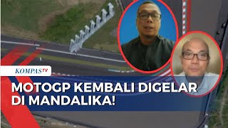 MotoGP Kembali Digelar di Mandalika NTB ITDC dan Pemerintah Fokus Tingkatkan Kualitas Infrastruktur [upl. by Raclima]