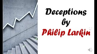 Deceptions by Philip Larkin summary in Hindi [upl. by Nimajeb]