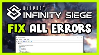 FIX Outpost Infinity Siege Crashing Freezing Not Launching Stuck amp Black Screen [upl. by Afrikah]