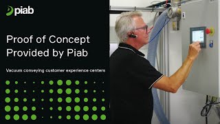 Proof of concept provided by Piab Vacuum Conveyings Customer Experience Centers [upl. by Lanahtan]