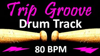 Trip Groove Drum Track 80 BPM Rock Drum Beat for Bass Guitar Backing Tracks Drum Beats Instrumental [upl. by Nesnaj686]