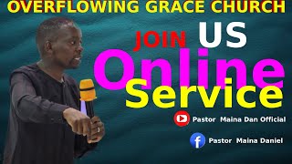 OVERFLOWING GRACE CHURCH LIVE SERVICE [upl. by Crowley]