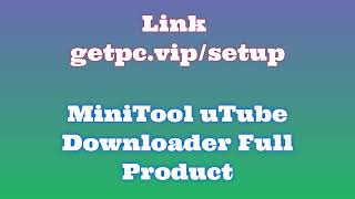 🔸MiniTool uTube Downloader🎳 HOW TO INSTALL 💻PCLAPTOP TUTORIAL 2024 no charge😂 [upl. by Inman]