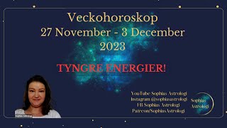 Sophias Astrologi ⭐Veckohoroskop 27 NOV  3 DEC 2023⭐SE UPP FÖR OSTABIL FULLMÅNE😮🌙 [upl. by Attenohs390]