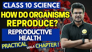 How Do Organisms Reproduce Class 10  NCERT Science Chapter 7  Reproductive Health CBSE Board 2024 [upl. by Haerle431]