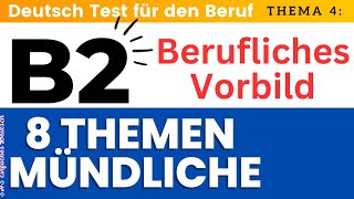 B2 Deutsch Test für den Beruf  Berufliches Vorbild  8 Themen  beruflich Mündliche  TELC DTB B2 [upl. by Necila]