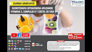 CURSO SUEROTERAPIA INTRAVENOSA APLICANDO VITAMINA C COMPLEJO B Y COCTEL DE VIDA [upl. by Bessy565]