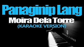 PANAGINIP LANG  Moira Dela Torre KARAOKE VERSION [upl. by Irah]