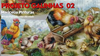 Projeto Galinhas 02  Maricelia Pinturas [upl. by Olin]