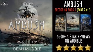 RC Bray Audiobook  Ambush part 23 A Military SciFi Thriller Sector 64 Book One [upl. by Pratt]