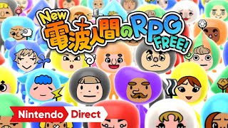 New 電波人間のRPG FREE！ Nintendo Direct ソフトメーカーラインナップ 2024221 [upl. by Jem]