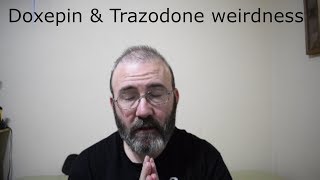 doxepin trazodone sleep deprivation and other strangeness [upl. by Annavoig107]