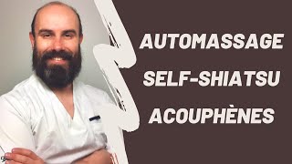 Automassage pour les acouphènes  SelfShiatsu en prévention des bourdonnements doreille [upl. by Pejsach48]